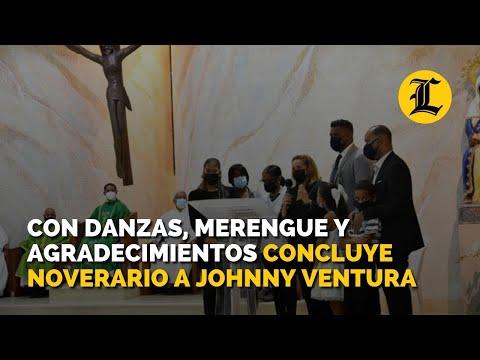 Con danzas, merengue y agradecimientos concluye noverario a Johnny Ventura