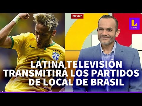 Eliminatorias para Mundial 2026: Latina Televisión transmitirá los partidos de local de Brasil