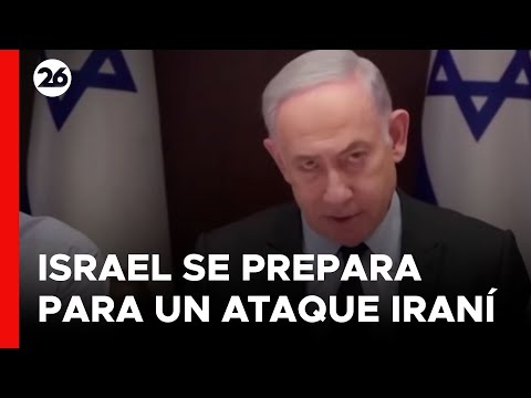 ? ISRAEL | Netanyahu admitió estar preparándose para el ATAQUE IRANÍ