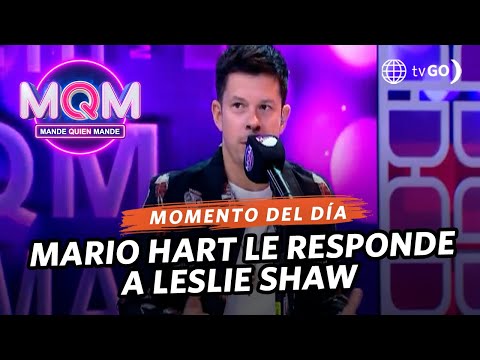 Mande Quien Mande: Mario Hart se pronuncia sobre Leslie Shaw (HOY)