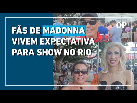 Madonna no Rio: fãs de Norte a Sul do país comentam sobre a expectativa para o show