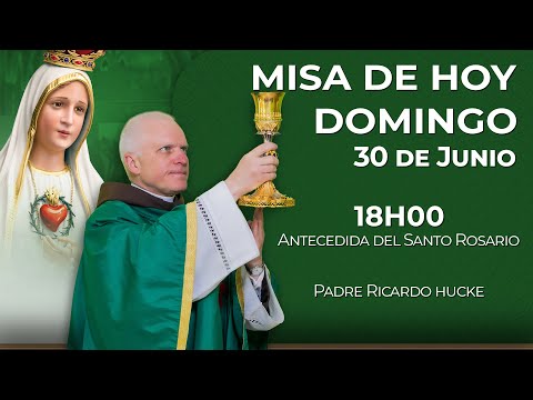 Misa de hoy 18:00 | Domingo 30 de Junio #rosario #misa