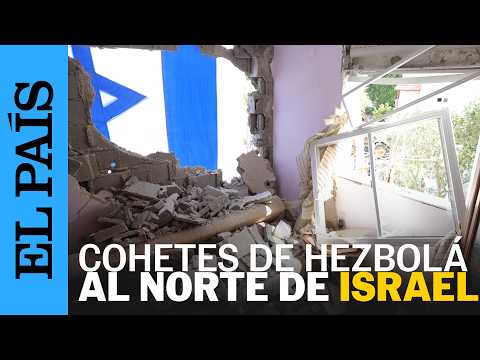 GUERRA GAZA | Tensión en Israel por los cohetes de Hezbolá interceptados | EL PAÍS