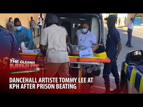 THE GLEANER MINUTE: Tommy Lee hospitalized | Dalrymple-Philibert freed | SERHA dragged to court