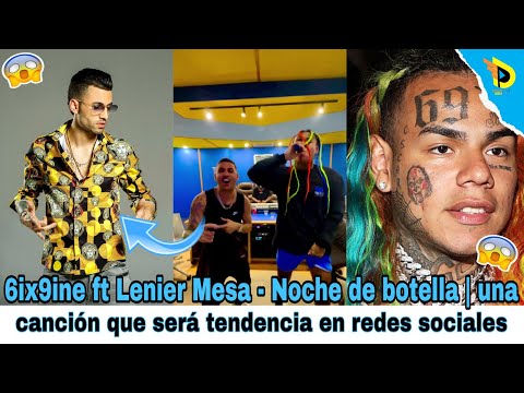 6ix9ine ft Lenier Mesa - Noche de botella (Audio)