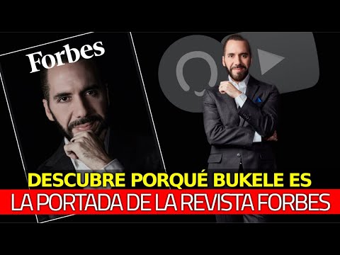 El Presidente del Futuro: Nayib Bukele en la Portada de Forbes