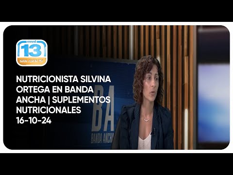 Nutricionista Silvina Ortega en Banda Ancha | Suplementos nutricionales 16-10-24