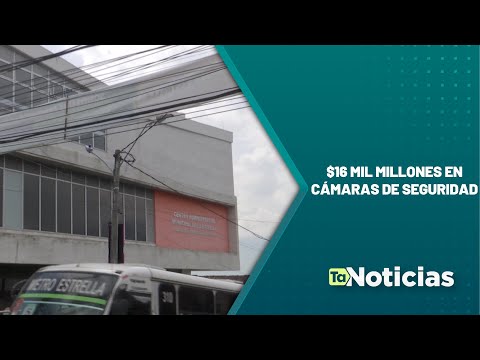 $16 mil millones en cámaras de seguridad - Teleantioquia Noticias