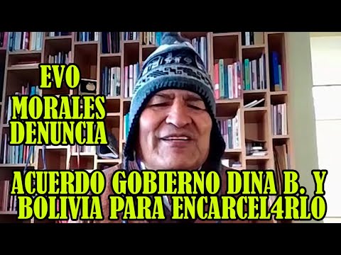 EVO MORALES DENUNCIA PLAN ENTRE GOBIERNO DE PERÚ Y BOLIVIA PARA EVITAR QUE POSTULE PRESIDENCIA..