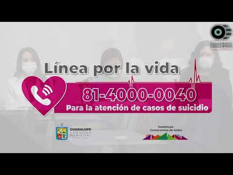 LANZA GOBIERNO DE GUADALUPE “LÍNEA POR LA VIDA” PARA PREVENIR SUICIDIOS