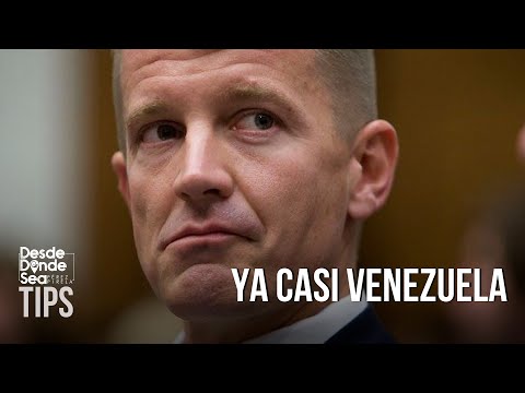 Erick Prince y la invasión a Venezuela: ¿Se puede confiar en los mercenarios?