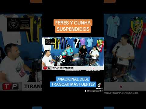 Feres y Cunha suspendidos - ¿Nacional debió trancar aún más fuerte por el arbitraje? - #Shorts