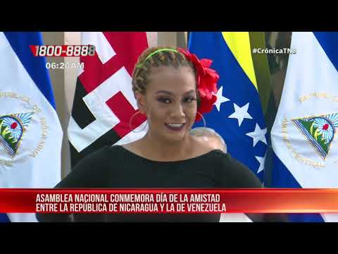 Diputados conmemoran Día de Amistad Nicaragua-Venezuela