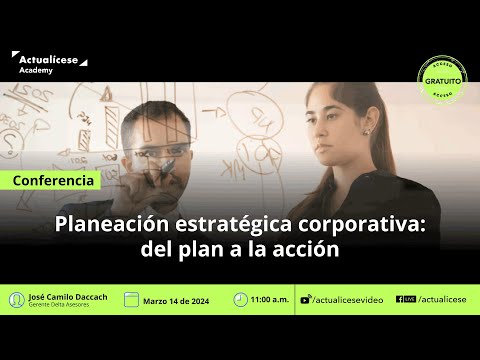 Planeación estratégica corporativa: del plan a la acción