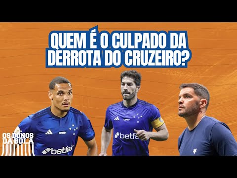 Cruzeiro é derrotado de virada, quem é o culpado pelo revés da Raposa?
