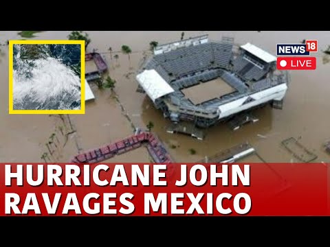 Hurricane John LIVE News | Hurricane John Strikes Mexico’s Pacific Coast South Of Acapulco | N18G