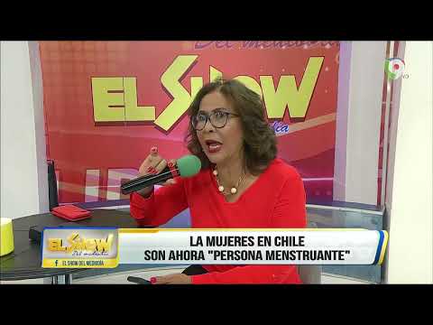 Cambian la palabra Mujer por Persona Menstruante en Chile | El Show del Mediodia