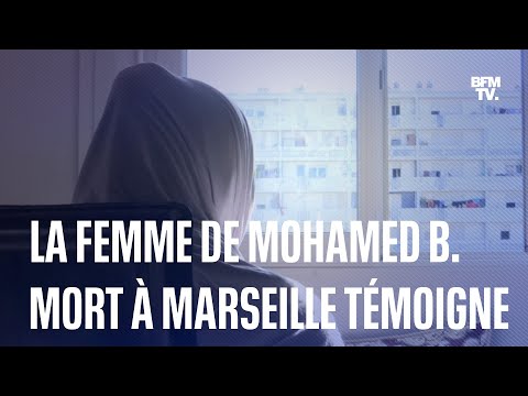 Ils ont tué mon mari: la femme de Mohamed Bendriss, mort à Marseille, témoigne