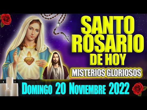 SANTO ROSARIO DE HOY DOMINGO 20 DE NOVIEMBRE  Misterios Gloriosos  ROSARIO VIRGEN DE GUADALUPE