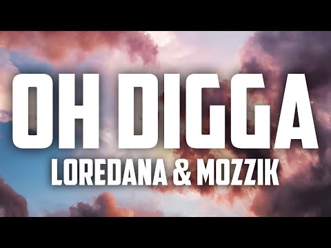 Loredana x Mozzik – Oh Digga (lyrics/text)