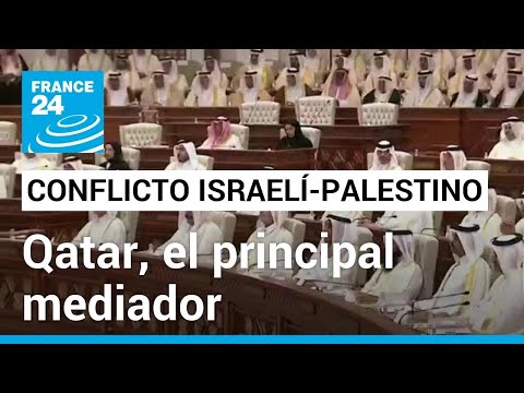 Qatar, el principal mediador del conflicto israelí-palestino
