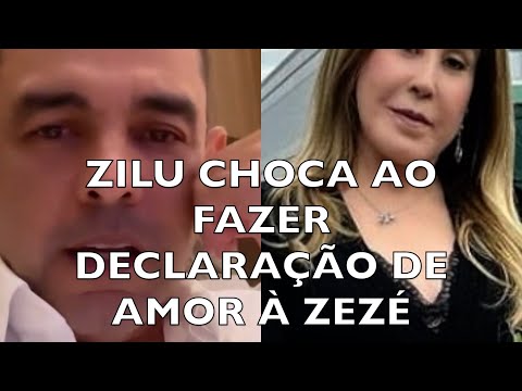 ZILU CHOCA AO FAZER DECLARAÇÃO DE AMOR À ZEZÉ