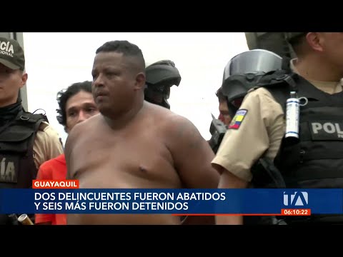 2 delincuentes fueron abatidos y 6 fueron detenidos por la Policía en Guayaquil