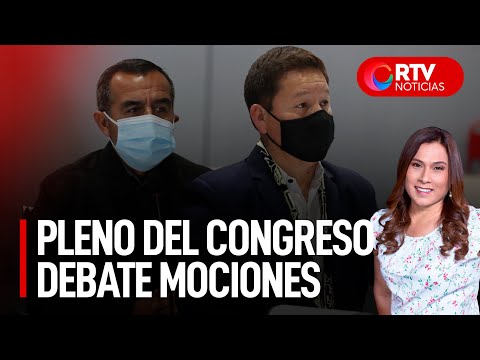 Pleno del Congreso debate mociones contra Bellido y Maraví - RTV Noticias