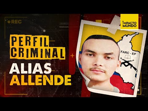 PERFIL CRIMINAL: alias ALLENDE, el SUCESOR de MATAMBA | Impacto Mundo