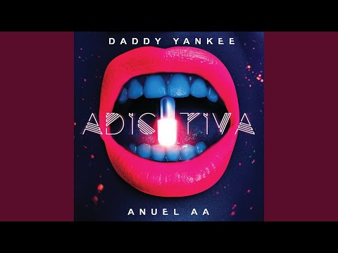 Daddy Yankee, Anuel AA - Adictiva (Audio)