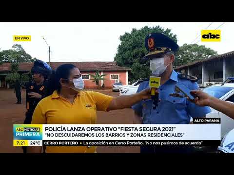 Policía de Alto Paraná lanza el operativo Fiesta Segura 2021