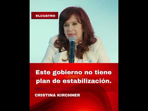 Cristina Kirchner:  pido a Milei que dé un golpe de timón, está sometiendo al pueblo a un sacrificio