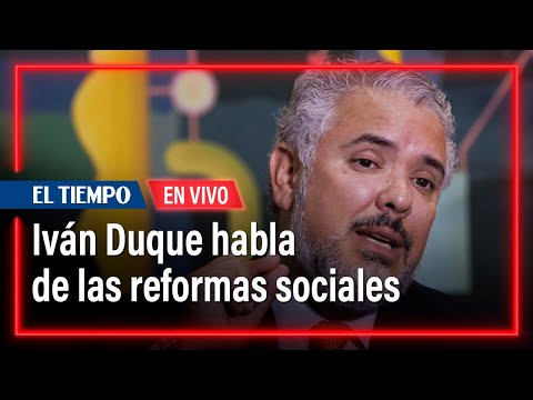 Expresidente Iván Duque habla de las reformas sociales y del gobierno Petro
