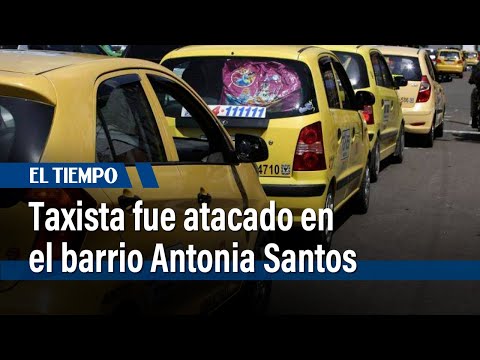 Taxista fue atacado con medicamentos veterinarios en el barrio Antonia Santos | El Tiempo