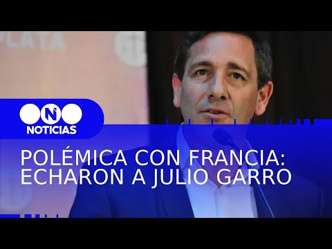 POLÉMICA con Francia: ECHARON a JULIO GARRO - Telefe Noticias