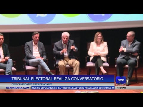 Tribunal Electoral realiza conversatorio con candidatos presidenciales
