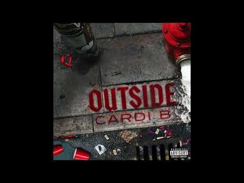 Cardi B - Outside (AUDIO)