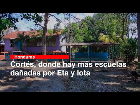 Cortés, donde hay más escuelas dañadas por Eta y Iota