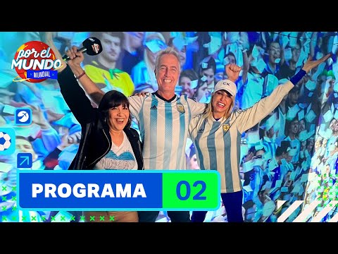 Programa 02: Conocé el Fan Fest de Maradona (20-11-2022) - Por el Mundo Mundial
