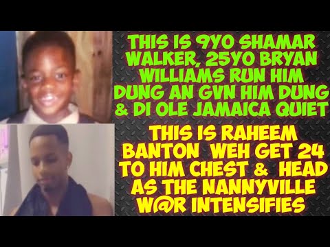 9yo Shamar Walker Weh Get MvRDA In Clarendon & The Ole Jamaica Quiet/ Raheem Get MvRDA In Nannyville