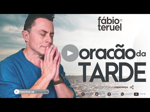 ORAÇÃO DA TARDE - 25 DE JANEIRO | Fábio Teruel