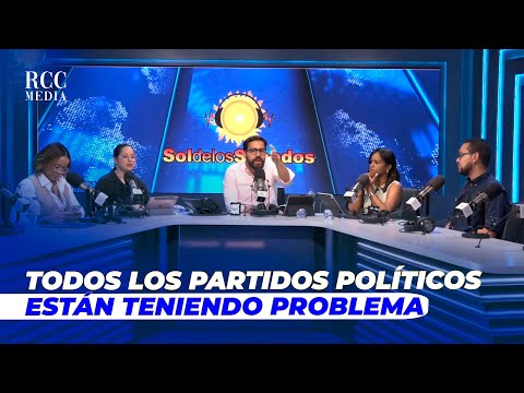 TODOS LOS PARTIDOS POLÍTICOS ESTÁN TENIENDO PROBLEMA