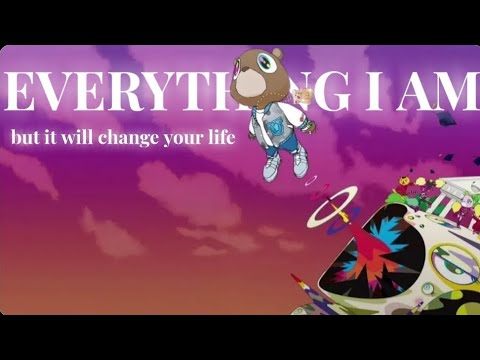 Everything I Am, but it will change your life