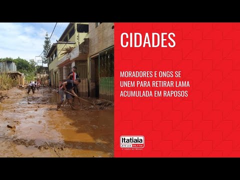 MORADORES E ONGS AJUDAM NA RETIRADA DE LAMA DAS RUAS DE RAPOSOS