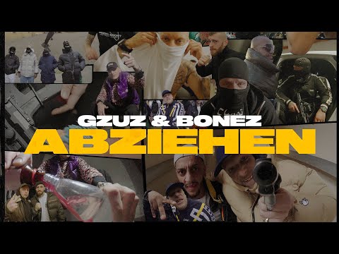Gzuz & Bonez - Abziehen