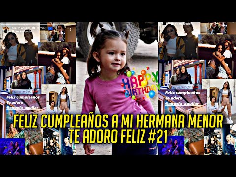 ANELIZ AGUILAR FELICITA A SU HERMANA ANGELA POR SU CUMPLEAÑOS #21