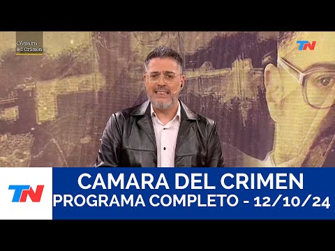 CAMARA DEL CRIMEN I Programa Completo - 12/10/24