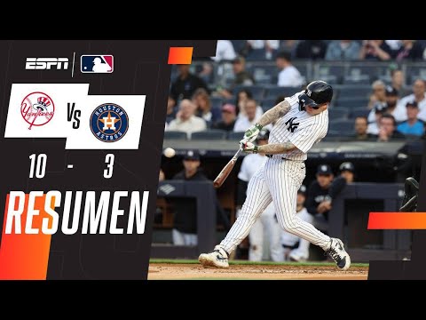 Resumen | Yankees 10-3 Astros| MLB | Partidazo del mexicano Alex Verdugo