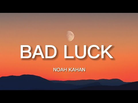 Noah Kahan - Bad Luck (Lyrics)