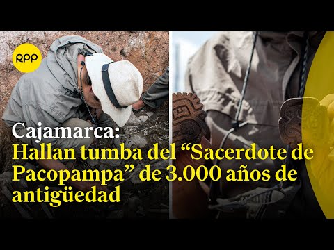 Cajamarca: Hallan tumba del “Sacerdote de Pacopampa” de 3.000 años de antigüedad